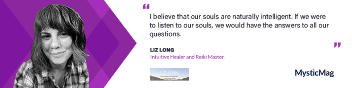Interview with Liz Long, Intuitive Healer and Teacher of Reiki