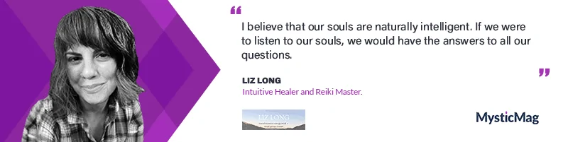 Interview with Liz Long, Intuitive Healer and Teacher of Reiki