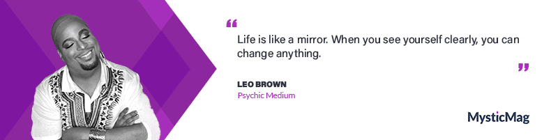 Interview with Leo Brown - a Psychic Medium and Life Coach