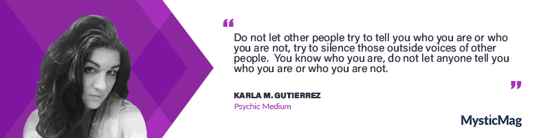Connecting To The Spiritual World with Karla M. Gutierrez, Psychic Medium