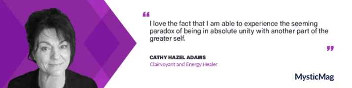Combining Clairvoyance with Quantum Physics - Cathy Hazel Adams