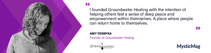 Developing a Deeper Connection With Yourself Through Groundwater Healing