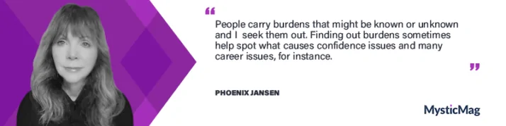 Reading burdens and psychometry with Phoenix Jansen