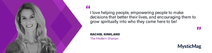 The Art of Shamanistic Healing With Rachel Kirkland