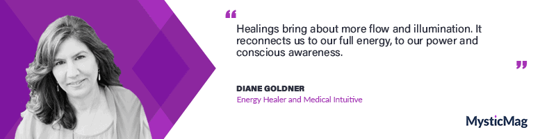 Illuminating Life with Diane Goldner, Energy Healer and Medical Intuitive