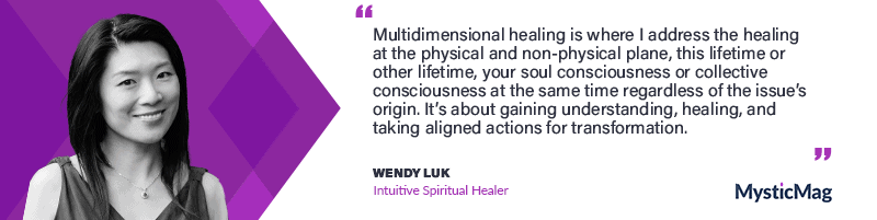 Quantum And Multidimensional Healing With Wendy Luk
