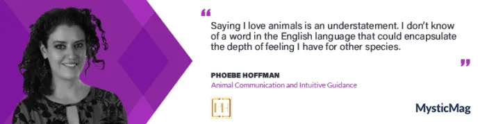 Could our Pets be our Spirit Guides?  Phoebe Hoffman