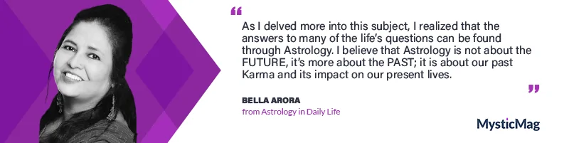 Astrology and Navigating Your Daily Life with Astrologer Bella Arora