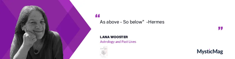 Lana Wooster on Astrology