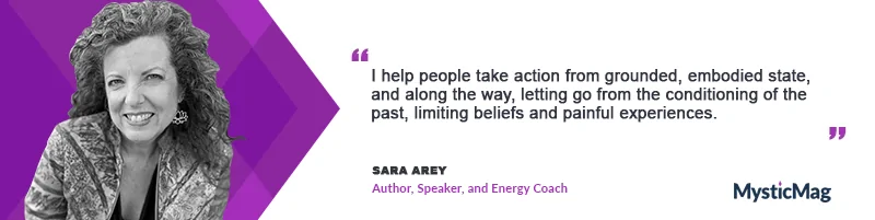 Sara Arey - Helps You Reconnect With Your Own Power