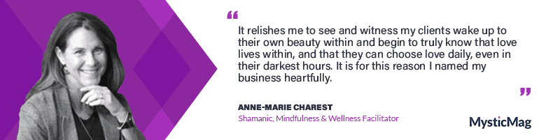 Return To Your Heart, Peace, And Love With Anne-Marie Charest