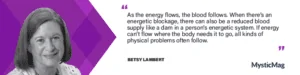 Energy healing modalities and a life-changing experience with Betsy Lambert