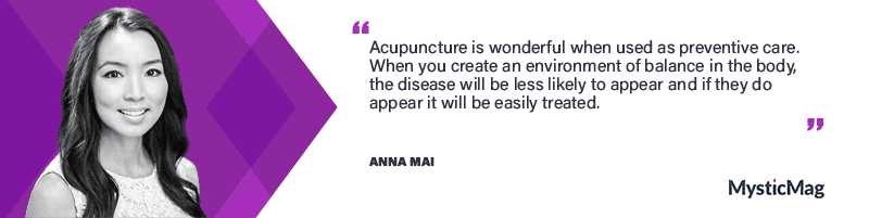 Acupuncture as preventive care with Anna Mai