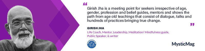 Girish Jha on Mindfulness and Eastern Wisdom.