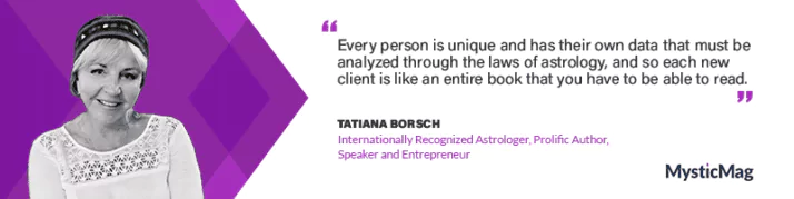 Astrology, the whisper of your soul’s intention with Tatiana Borsch