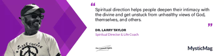 Nurture Your Spiritual Journey with Dr. Larry Taylor