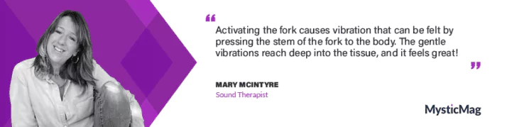 Feel The Healing Vibrations With Mary McIntyre