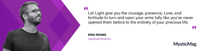 Eric Evans - Accompanying You on Your Spiritual Journey
