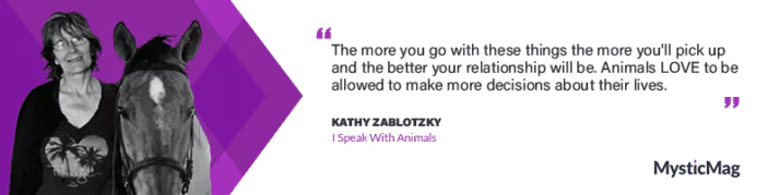 Insights with Animal Communicator, Kathy Zablotzky