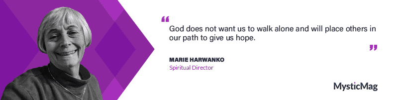 Walking the Journey of Faith with Marie Harwanko