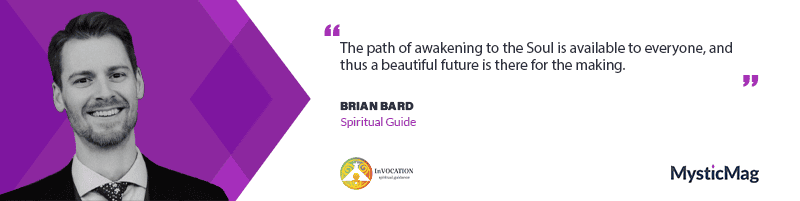 Empowering Guidance with Brian Bard - InVocation Spiritual Guidance