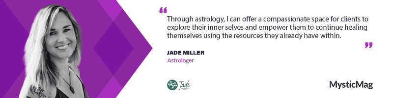A Journey Through Astrology with Jade Miller