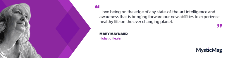 Unlocking the Power of Holistic Healing - An Inspiring Conversation with Mary Maynard