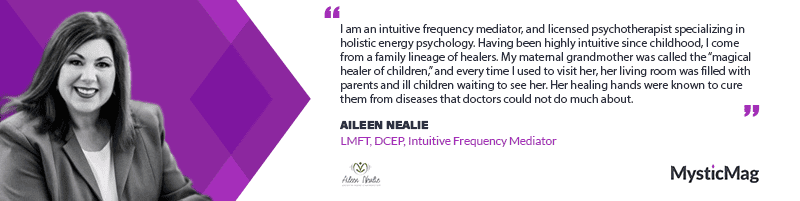 Aileen Nealie - Intuitive Frequency Mediator