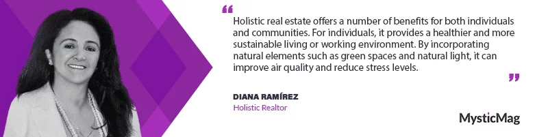 Transforming Real Estate - A Holistic Approach with Diana Ramirez, Realtor and Environmental Advocate