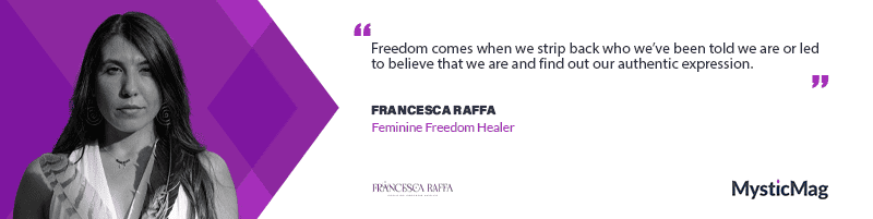 Embrace and Embody Womanhood - Francesca Raffa