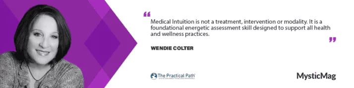 Discover Medical Intuition with Wendie Colter