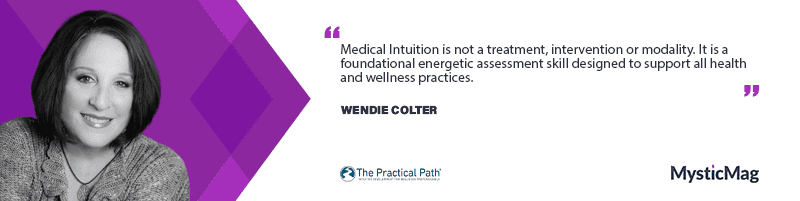 Discover Medical Intuition with Wendie Colter