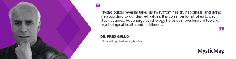 Advanced Energy Psychology with its Founder - Dr. Fred Gallo
