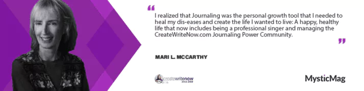 "Journaling For The Health Of It®" - Mari L. McCarthy