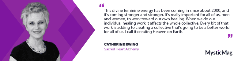 Creating Heaven on Earth with Catherine Ewing