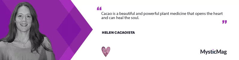 The Secret of Cacao - Helen Cacaoista