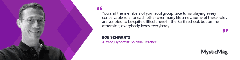 The Healing Power of the Life You Planned Before You Were Born - Interview with Rob Schwartz