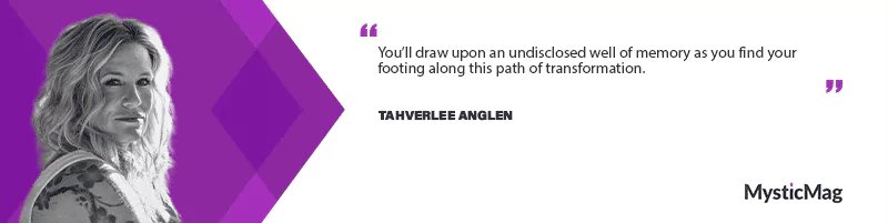 Tahverlee Anglen, a Modern Feminist Icon, International Spiritual Coach, Speaker of Magic