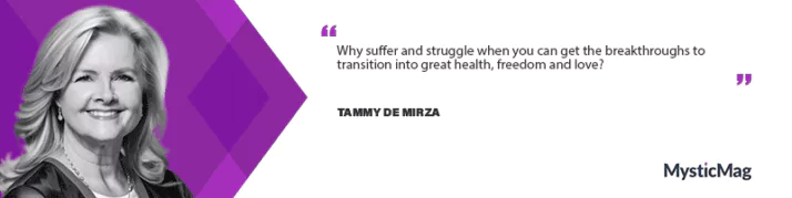 Introducing Tammy De Mirza: Guiding and Empowering Older Souls