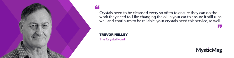 Navigating the World of Crystals: Trevor Nelley's Expertise