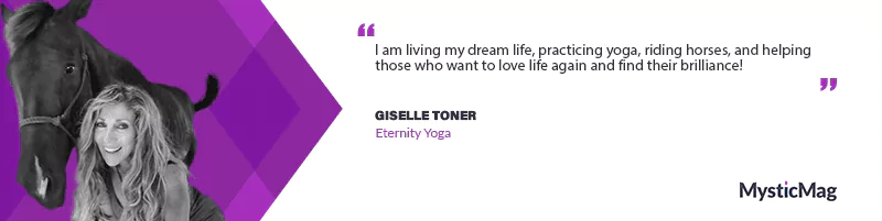 Yoga and Horses: Giselle Toner's Path to Transformation