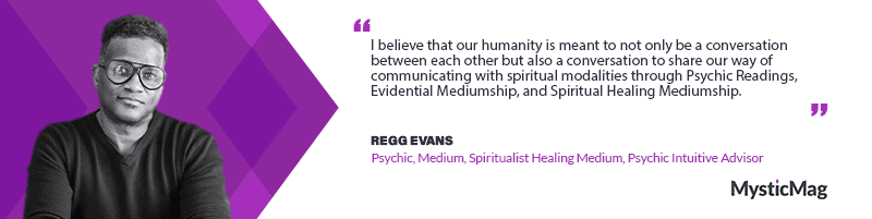 Psychic Readings, Evidential Mediumship, and Spiritual Healing Mediumship with Regg Evans