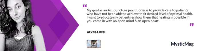 A Journey to Health & Wellness through Acupuncture with Alyssa Risi