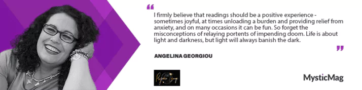 “Because Light Will Always Banish The Dark” - Angelina Georgiou