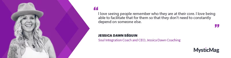 Soul Symphony - Jessica Dawn Séguin's Journey to Wholeness with Jessica Dawn Coaching