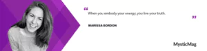 Marissa Gordon's Journey: Unleashing the Potential within via Human Design and Gene Keys