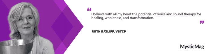 Ruth Ratliff: The Transformative Power of Voice and Sound Therapy