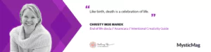 The Sacred Journey Into The Transition of Death with Christy Moe Marek