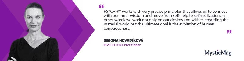 Rewiring the Mind - Simona Hovadíková's Odyssey as a PSYCH-K® Practitioner