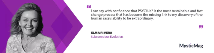 Subconscious Evolution with Elma Rivera